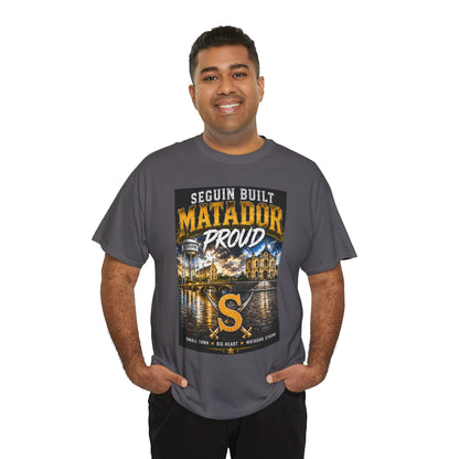 Seguin Built Matador Proud T-Shirt — Local City Pride Tee