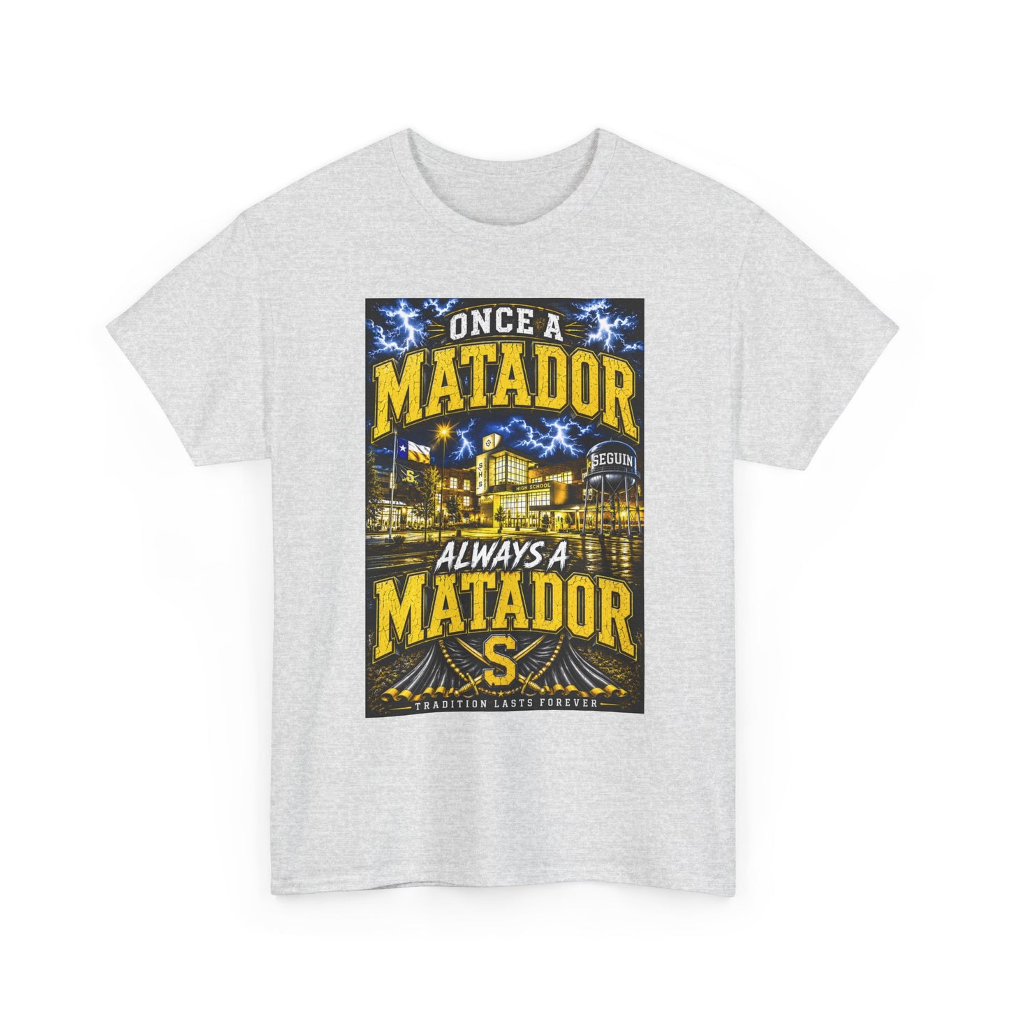 Once a Matador Always a Matador T-Shirt