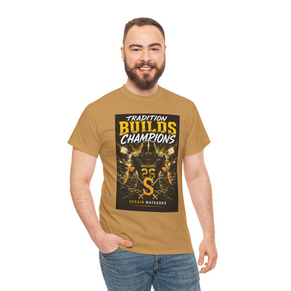 Tradition Builds Champions Football T‑Shirt — Senior Matadors Team Tee
