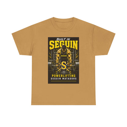 Seguin Powerlifting T-Shirt — "Built in Seguin" Matadors Gym Tee