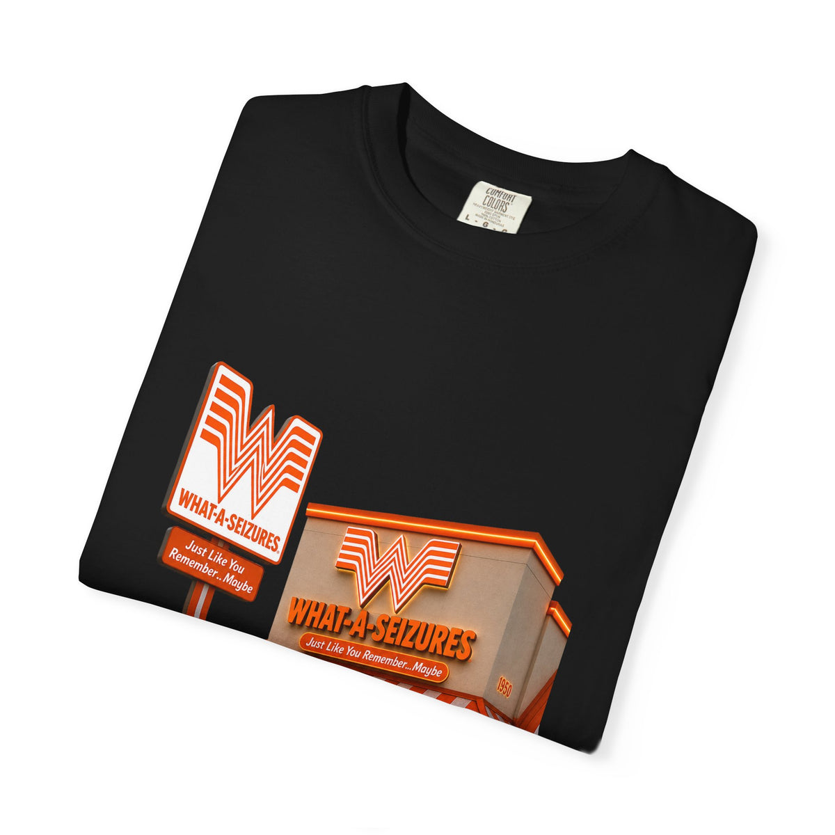 What-a-Seizures T-shirt