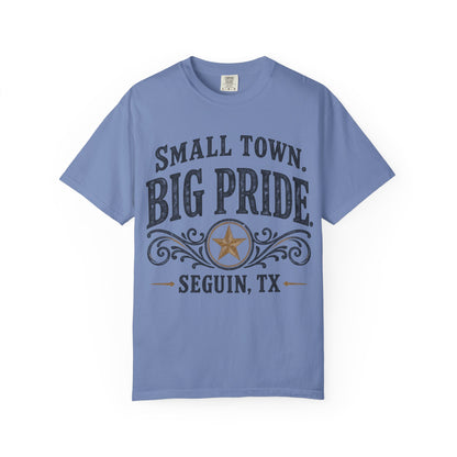 Small Town Big Pride Seguin, TX T-Shirt — Local Pride Tee
