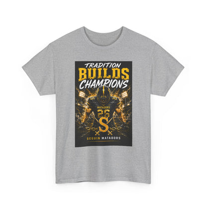 Tradition Builds Champions Football T‑Shirt — Senior Matadors Team Tee