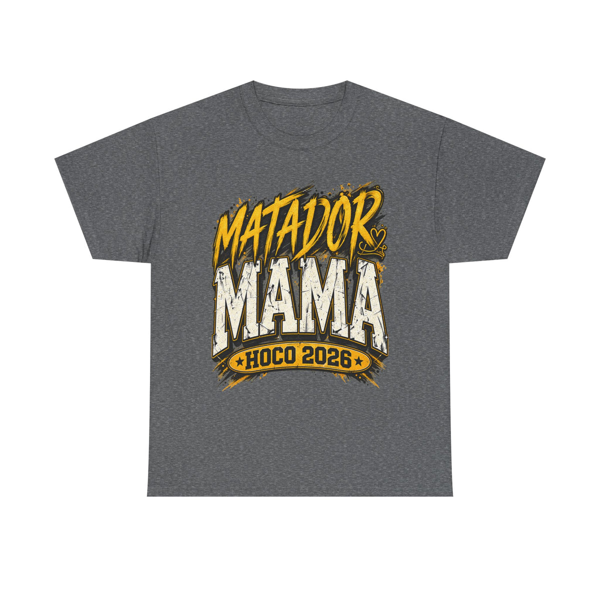 Matador Mama HOCO 2026 T-Shirt