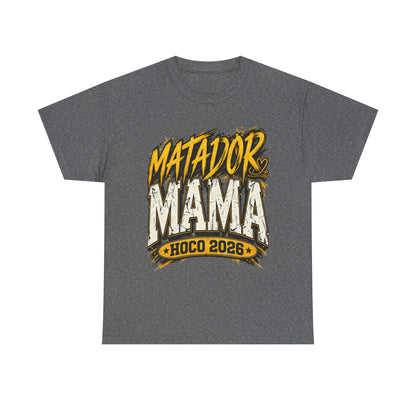 Matador Mama HOCO 2026 T-Shirt