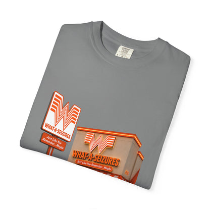 What-a-Seizures T-shirt
