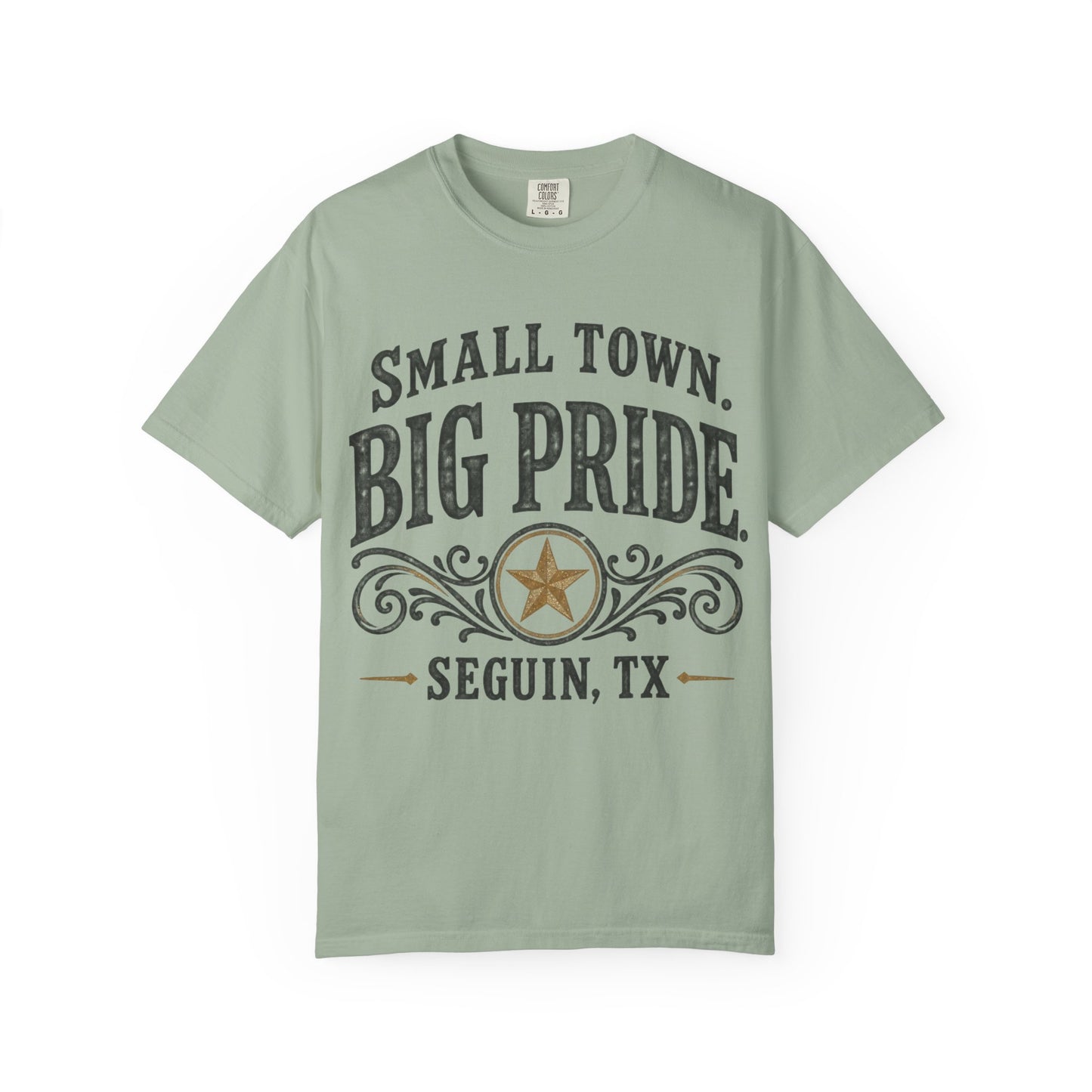 Small Town Big Pride Seguin, TX T-Shirt — Local Pride Tee