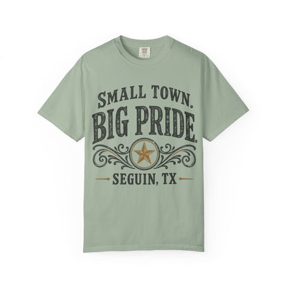 Small Town Big Pride Seguin, TX T-Shirt — Local Pride Tee