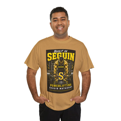 Seguin Powerlifting T-Shirt — "Built in Seguin" Matadors Gym Tee