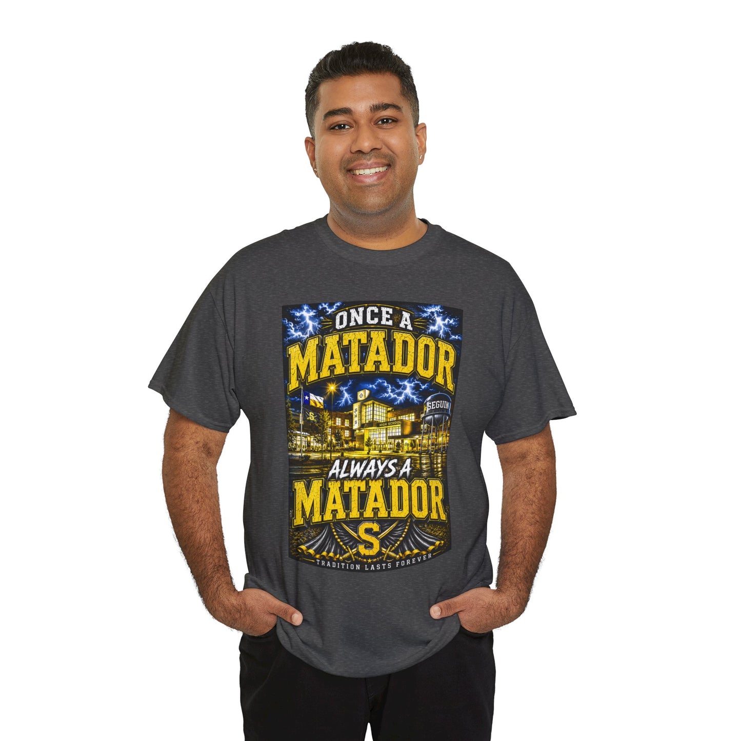 Once a Matador Always a Matador T-Shirt