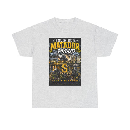 Matador Proud T‑Shirt — Seguin Built Community Tee