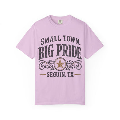 Small Town Big Pride Seguin, TX T-Shirt — Local Pride Tee