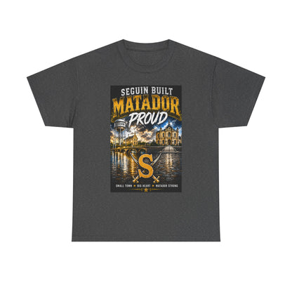 Seguin Built Matador Proud T-Shirt — Local City Pride Tee