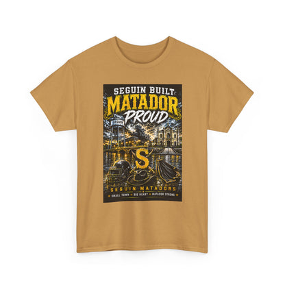 Matador Proud T‑Shirt — Seguin Built Community Tee
