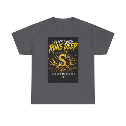 Seguin Matadors 'Black & Gold Runs Deep' T-Shirt
