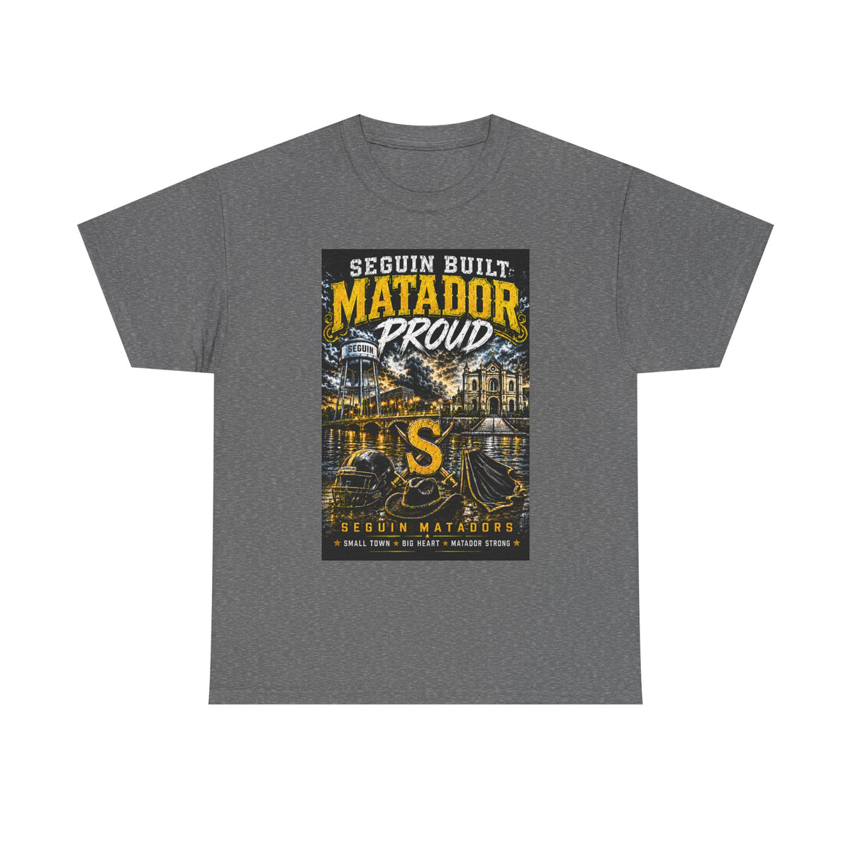 Matador Proud T‑Shirt — Seguin Built Community Tee