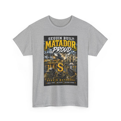 Matador Proud T‑Shirt — Seguin Built Community Tee