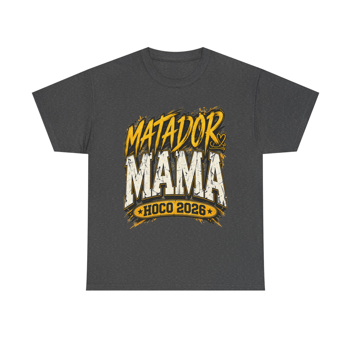Matador Mama HOCO 2026 T-Shirt