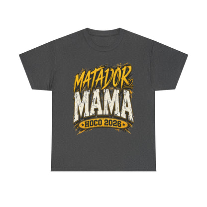 Matador Mama HOCO 2026 T-Shirt