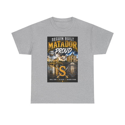 Seguin Built Matador Proud T-Shirt — Local City Pride Tee