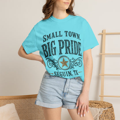 Small Town Big Pride Seguin, TX T-Shirt — Local Pride Tee