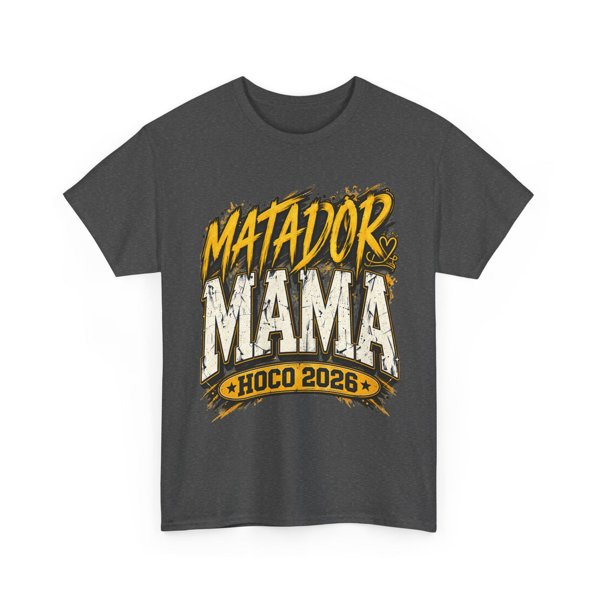 Matador Mama HOCO 2026 T-Shirt