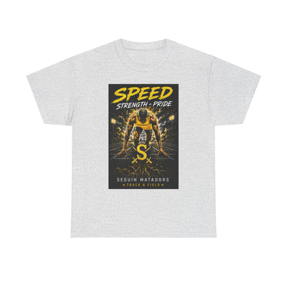 Speed Strength Pride Tee — Seguin Matadors Football Graphic T-Shirt