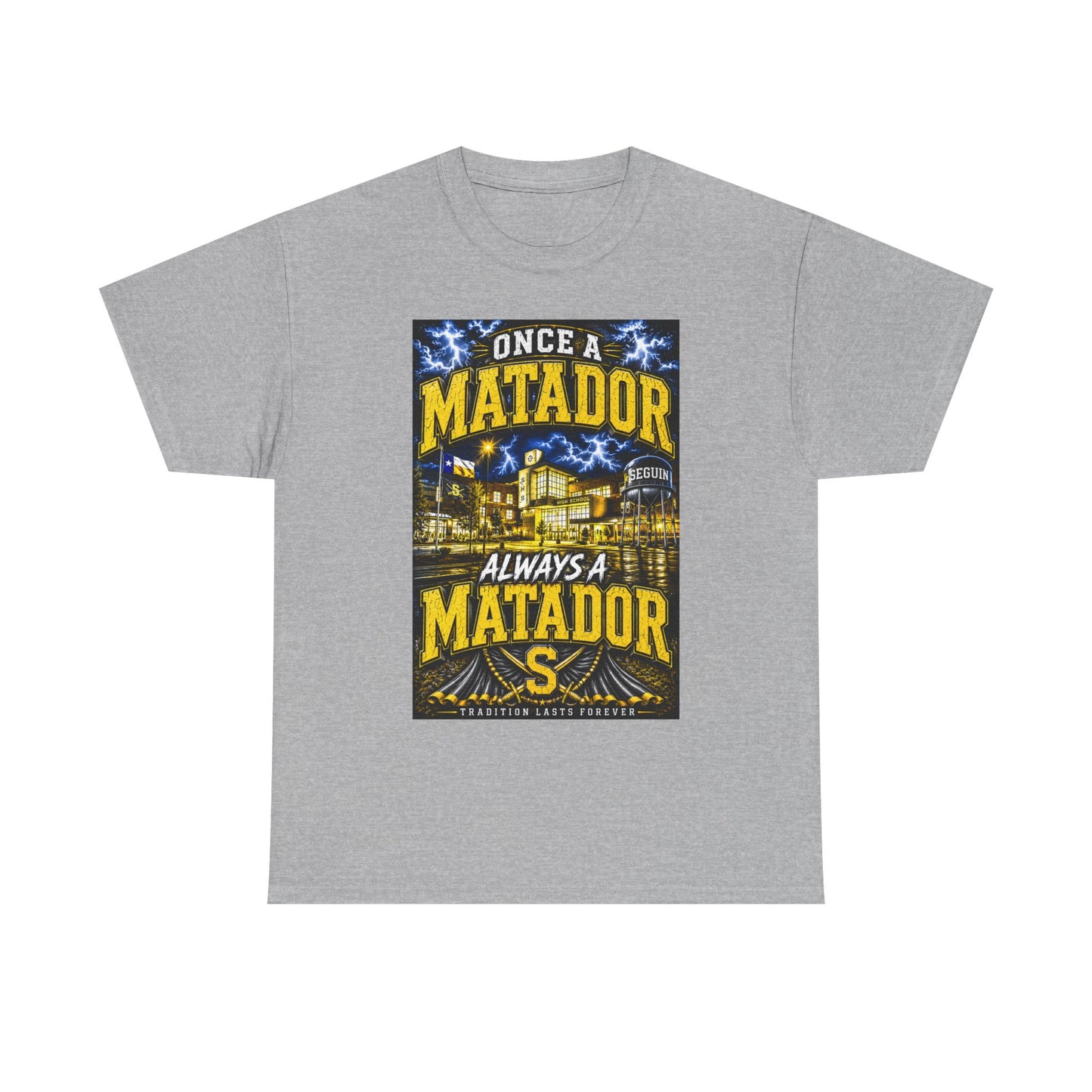Once a Matador Always a Matador T-Shirt