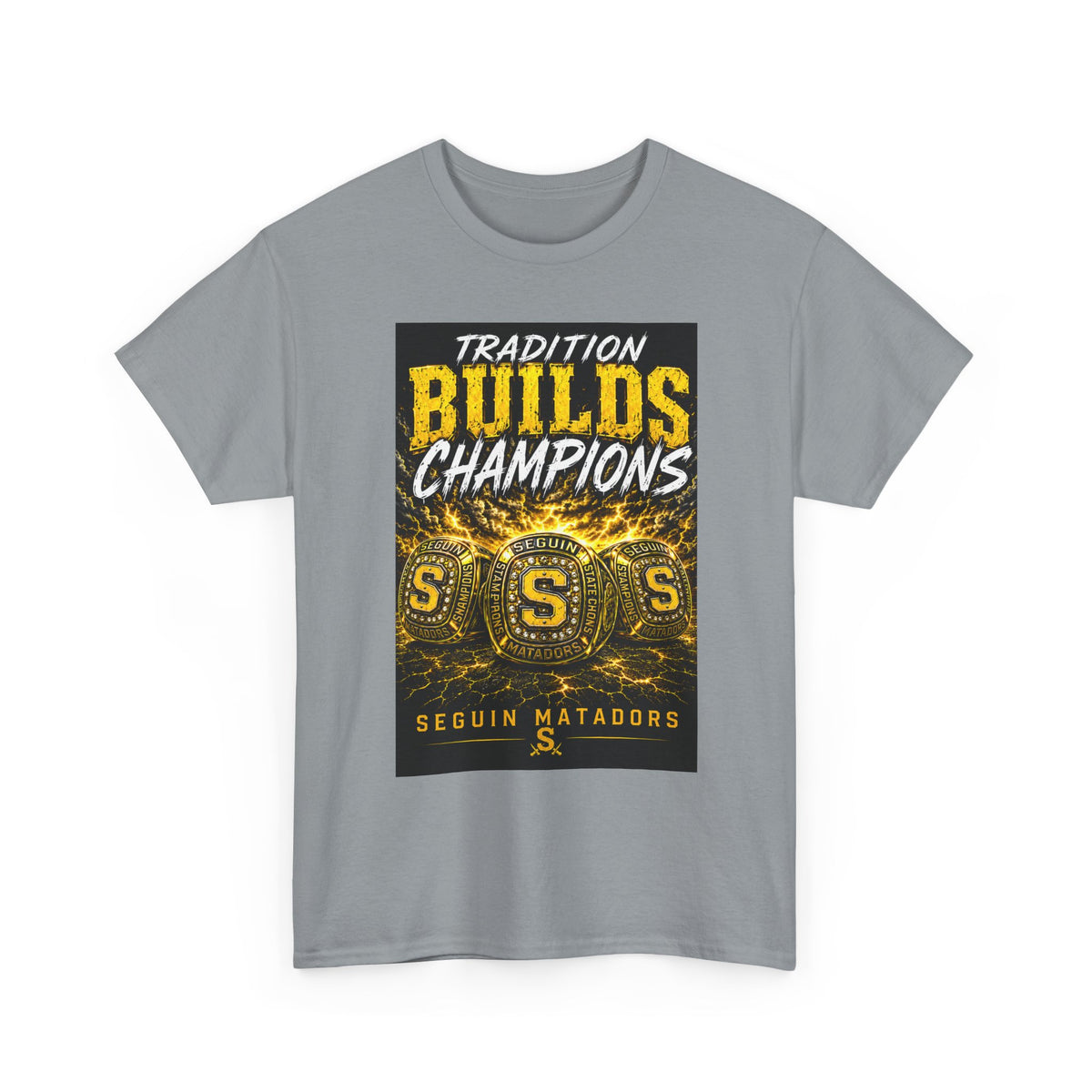 Tradition Builds Champions Tee — Seguin Matadors School Spirit T-Shirt