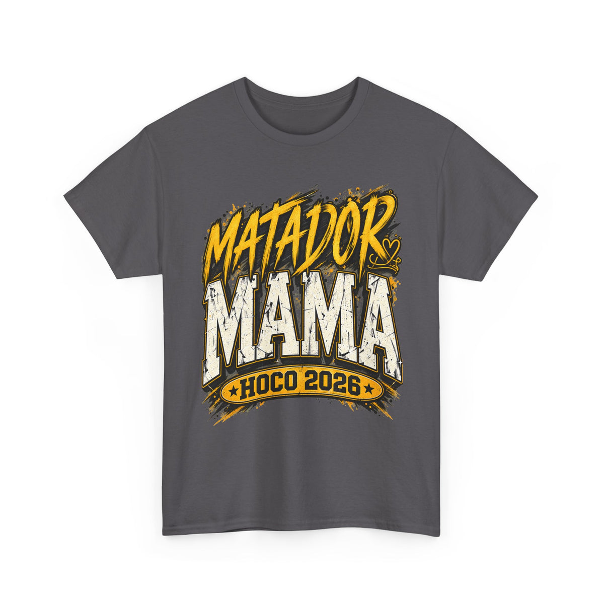 Matador Mama HOCO 2026 T-Shirt