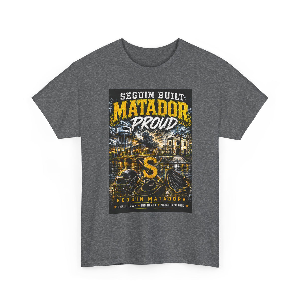 Matador Proud T‑Shirt — Seguin Built Community Tee
