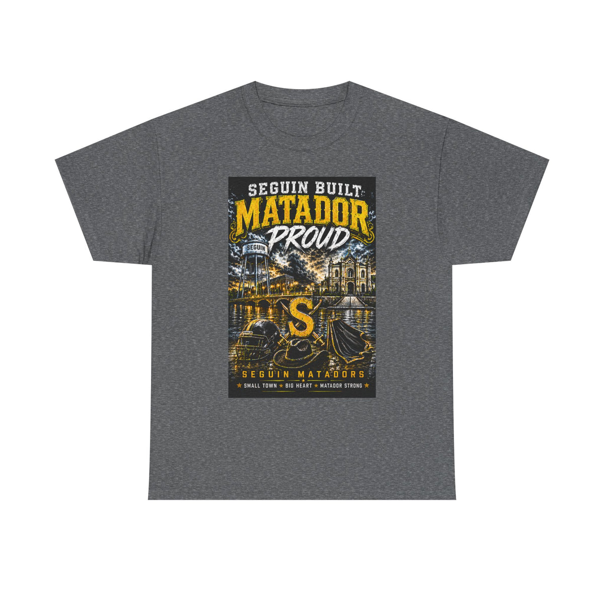 Matador Proud T‑Shirt — Seguin Built Community Tee