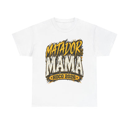 Matador Mama HOCO 2026 T-Shirt