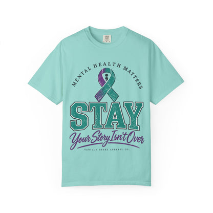 Mental Health Awareness 'Stay — Your Story Isn't Over' T-Shirt