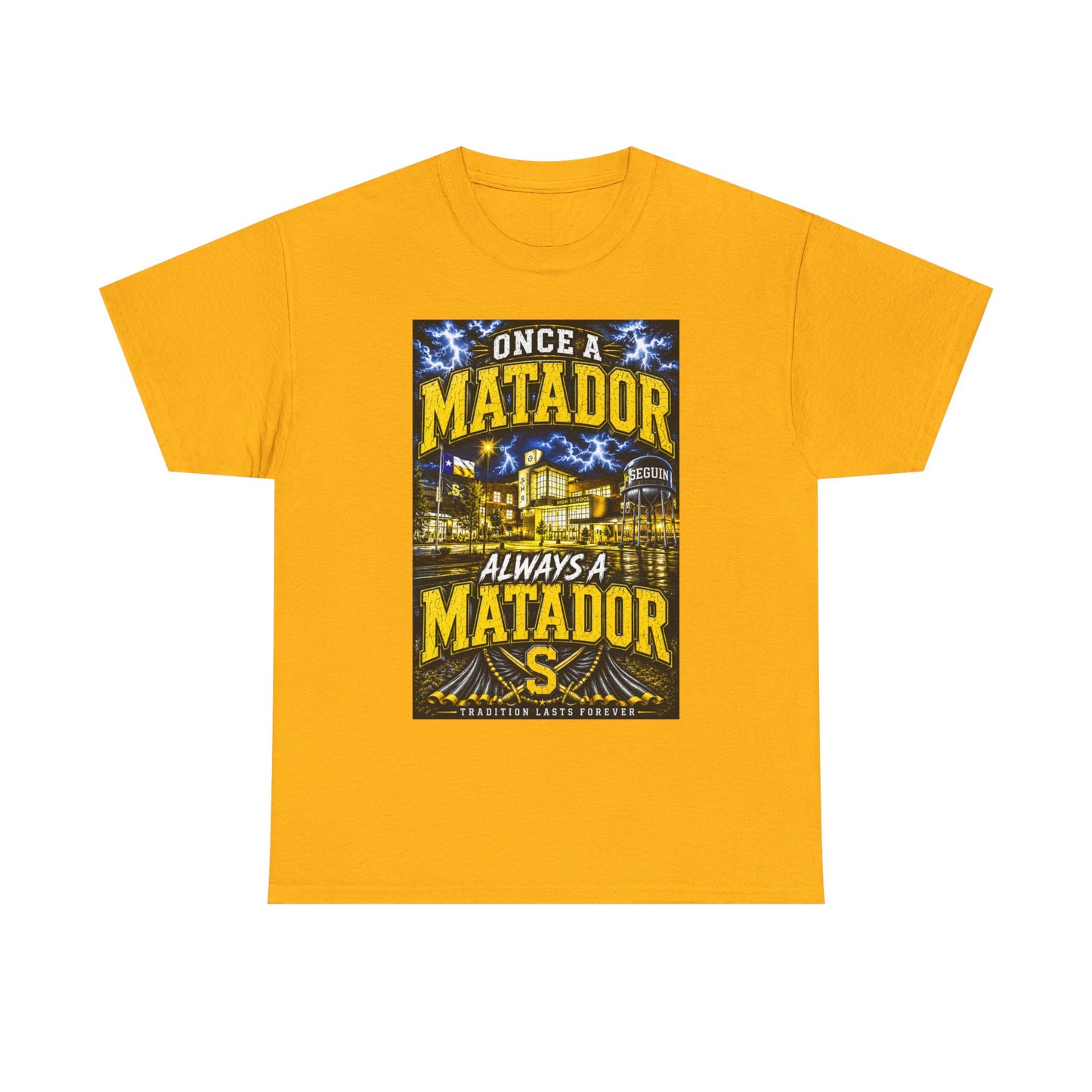 Once a Matador Always a Matador T-Shirt