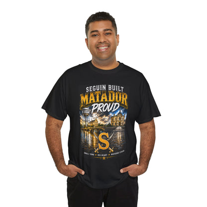 Seguin Built Matador Proud T-Shirt — Local City Pride Tee