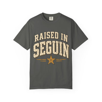 Raised in Seguin T-Shirt — Vintage Texas Pride Tee